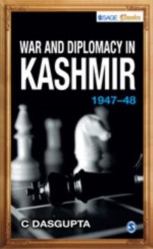 War and Diplomacy in Kashmir, 1947-48, Paperback / softback Book War and Diplomacy in Kashmir, 1947-48, Paperback / softback Book
