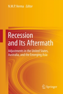 Recession and Its Aftermath : Adjustments in the United States, Australia, and the Emerging Asia