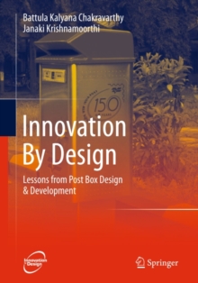 Innovation By Design : Lessons from Post Box Design & Development