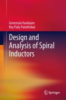 Design and Analysis of Spiral Inductors