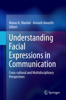 Understanding Facial Expressions in Communication : Cross-cultural and Multidisciplinary Perspectives