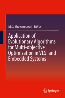 Application of Evolutionary Algorithms for Multi-objective Optimization in VLSI and Embedded Systems