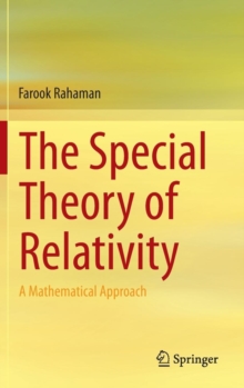 The Special Theory of Relativity : A Mathematical Approach, Hardback Book The Special Theory of Relativity : A Mathematical Approach, Hardback Book