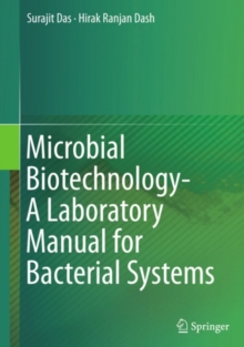 Microbial Biotechnology- A Laboratory Manual for Bacterial Systems