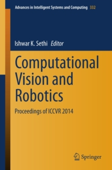 Computational Vision and Robotics : Proceedings of ICCVR 2014