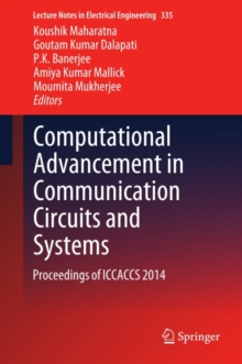 Computational Advancement in Communication Circuits and Systems : Proceedings of ICCACCS 2014