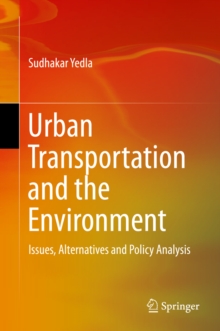 Urban Transportation and the Environment : Issues, Alternatives and Policy Analysis