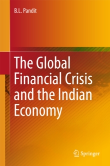 The Global Financial Crisis and the Indian Economy