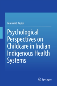 Psychological Perspectives on Childcare in Indian Indigenous Health Systems