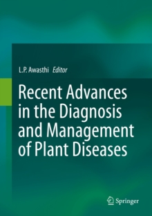 Recent Advances in the Diagnosis and Management of Plant Diseases