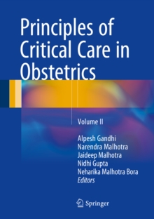 Principles of Critical Care in Obstetrics : Volume II