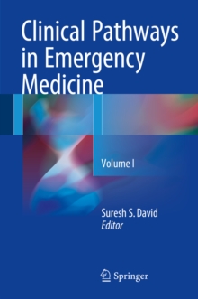 Clinical Pathways in Emergency Medicine : Volume I