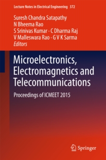 Microelectronics, Electromagnetics and Telecommunications : Proceedings of ICMEET 2015