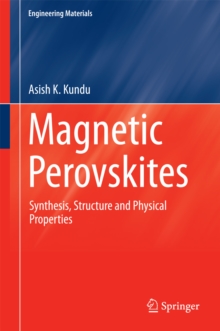 Magnetic Perovskites : Synthesis, Structure and Physical Properties