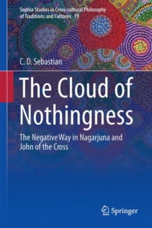 The Cloud of Nothingness : The Negative Way in Nagarjuna and John of the Cross