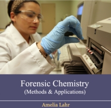 Forensic Chemistry (Methods & Applications)