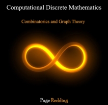 Computational Discrete Mathematics : Combinatorics and Graph Theory