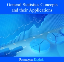 General Statistics Concepts and their Applications