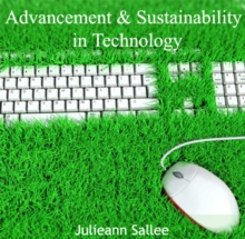 Advancement & Sustainability in Technology