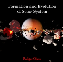 Formation and Evolution of Solar System