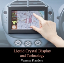 Liquid Crystal Display and Technology