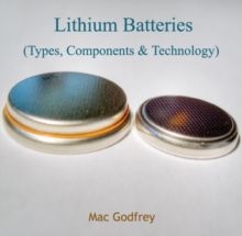 Lithium Batteries (Types, Components & Technology)