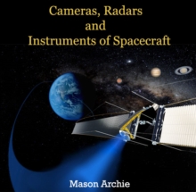 Cameras, Radars and Instruments of Spacecraft