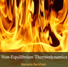 Non-Equilibrium Thermodynamics