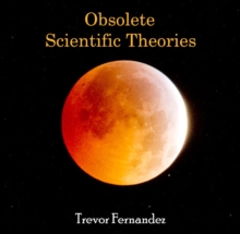 Obsolete Scientific Theories