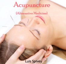 Acupuncture (Alternative Medicine)