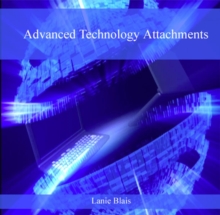 Advanced Technology Attachments