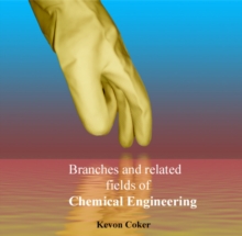 Branches and related fields of Chemical Engineering