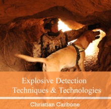 Explosive Detection Techniques & Technologies