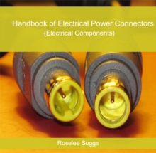 Handbook of Electrical Power Connectors (Electrical Components)