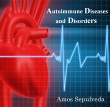 Autoimmune Diseases and Disorders