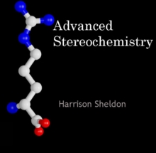 Advanced Stereochemistry