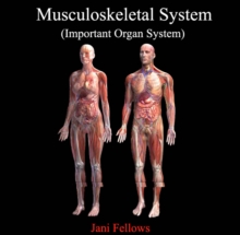 Musculoskeletal System (Important Organ System)