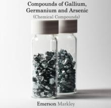 Compounds of Gallium, Germanium and Arsenic (Chemical Compounds)