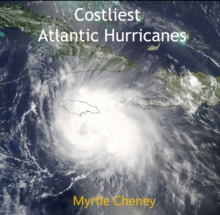 Costliest Atlantic Hurricanes