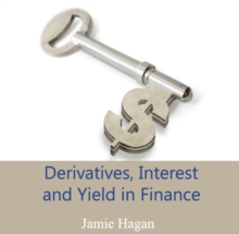 Derivatives, Interest and Yield in Finance