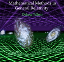 Mathematical Methods in General Relativity