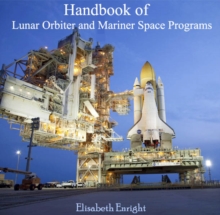 Handbook of Lunar Orbiter and Mariner Space Programs