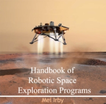 Handbook of Robotic Space Exploration Programs