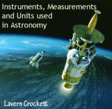 Instruments, Measurements and Units used in Astronomy