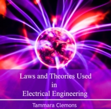 Laws and Theories Used in Electrical Engineering