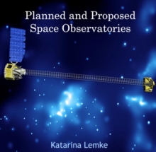 Planned and Proposed Space Observatories