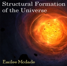 Structural Formation of the Universe