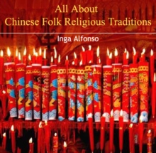 All About Chinese Folk Religious  Traditions