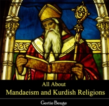 All About Mandaeism and Kurdish Religions