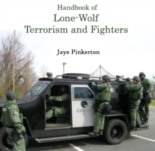 Handbook of Lone-Wolf Terrorism and Fighters